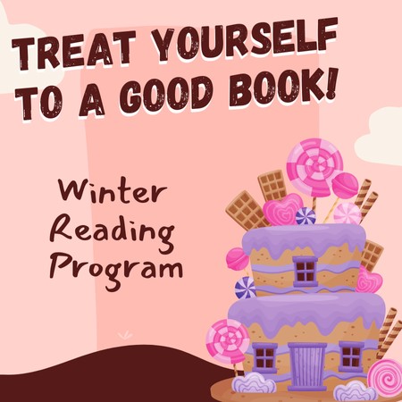 Treat yourself to a good book winter reading program written on image with a pink background and a cake with candy decorating it